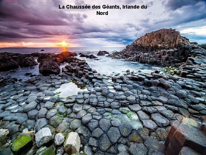 La Chaussée des Géants, Irlande du Nord 