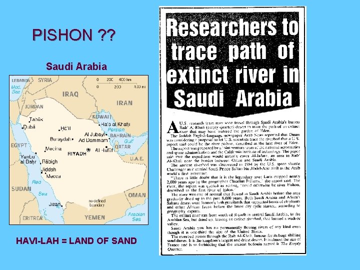 PISHON ? ? Saudi Arabia HAVI-LAH = LAND OF SAND  PISHON ? ? Saudi Arabia HAVI-LAH = LAND OF SAND