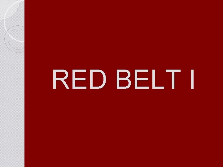 RED BELT I 