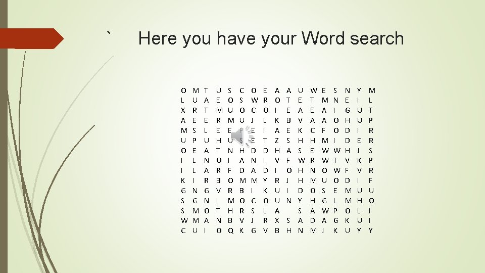 ` Here you have your Word search O L X A M U O