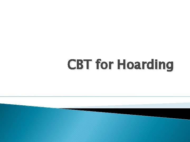 CBT for Hoarding 