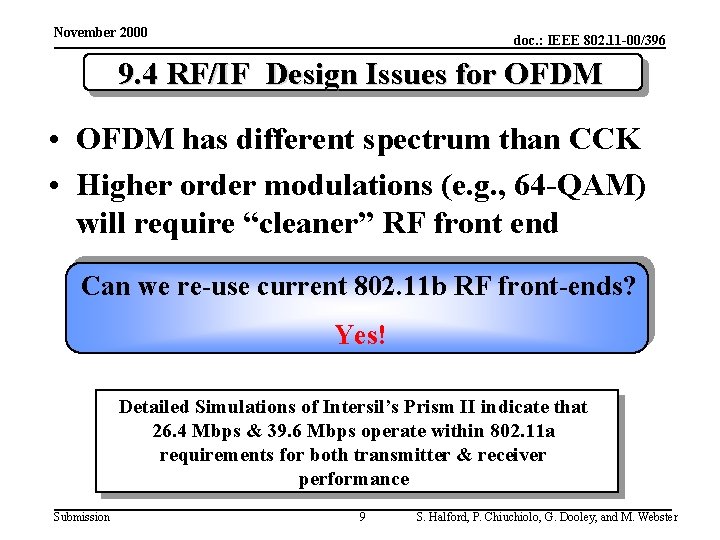 November 2000 doc. : IEEE 802. 11 -00/396 9. 4 RF/IF Design Issues for