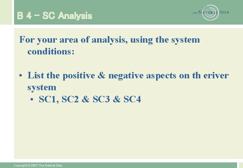 B 4 – SC Analysis For your area of analysis, using the system conditions: