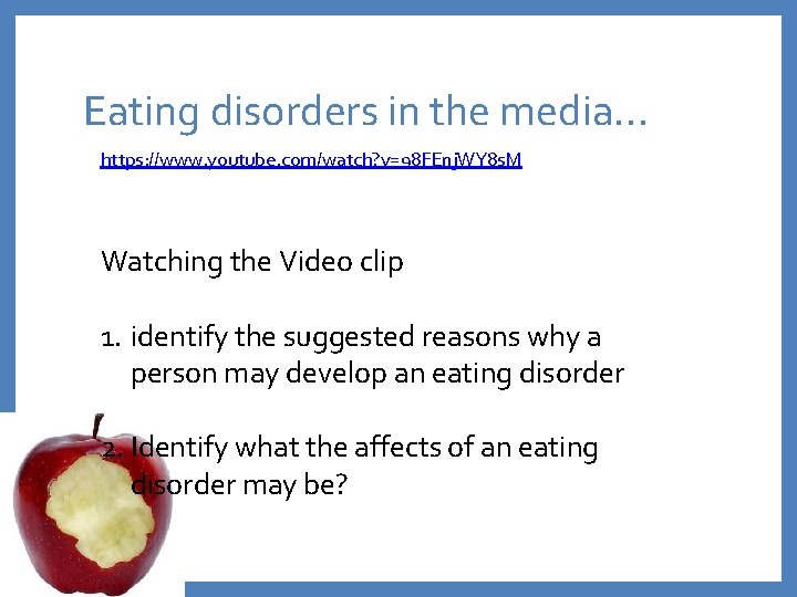 Eating disorders in the media. . . https: //www. youtube. com/watch? v=98 FEnj. WY