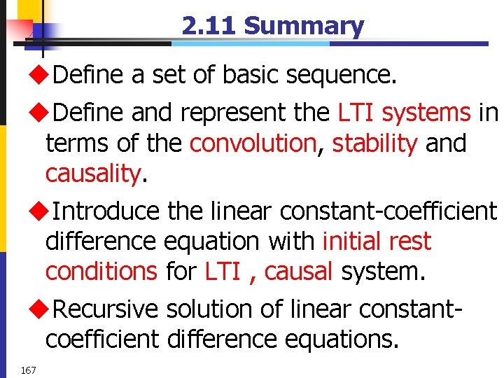 2. 11 Summary u. Define a set of basic sequence. u. Define and represent