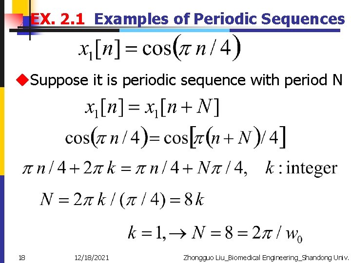 EX. 2. 1 Examples of Periodic Sequences u. Suppose it is periodic sequence with