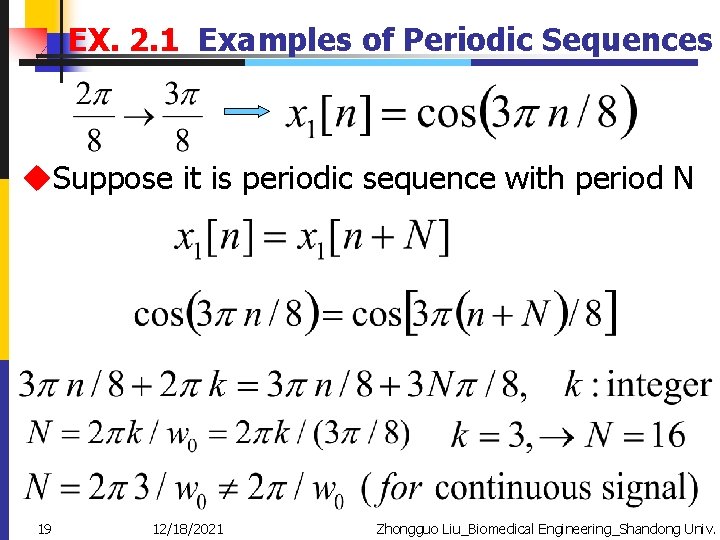 EX. 2. 1 Examples of Periodic Sequences u. Suppose it is periodic sequence with