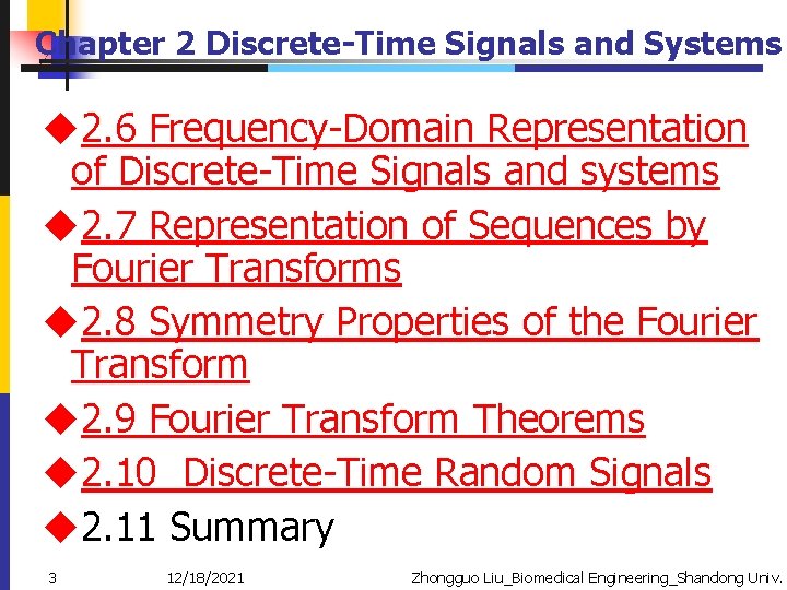 Chapter 2 Discrete-Time Signals and Systems u 2. 6 Frequency-Domain Representation of Discrete-Time Signals