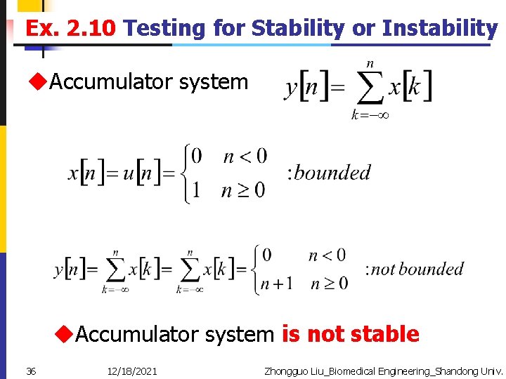 Ex. 2. 10 Testing for Stability or Instability u. Accumulator system is not stable
