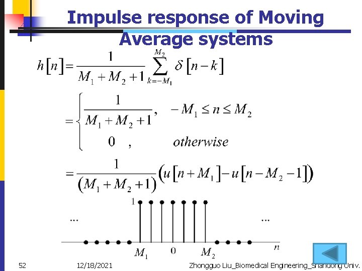 Impulse response of Moving Average systems 52 12/18/2021 Zhongguo Liu_Biomedical Engineering_Shandong Univ. 