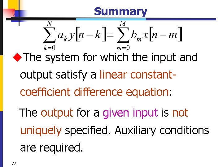 Summary u. The system for which the input and output satisfy a linear constantcoefficient