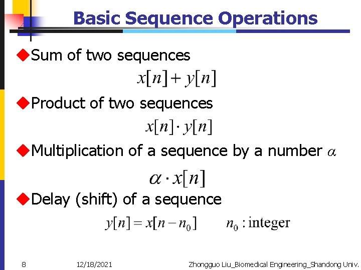 Basic Sequence Operations u. Sum of two sequences u. Product of two sequences u.