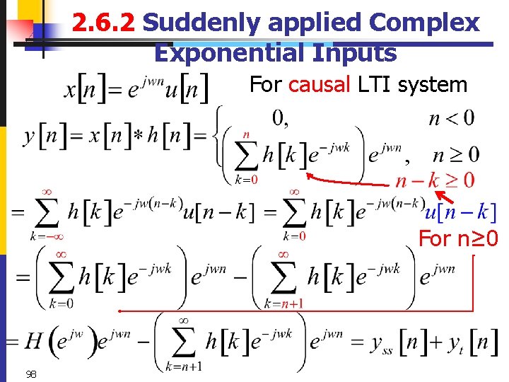 2. 6. 2 Suddenly applied Complex Exponential Inputs For causal LTI system For n≥