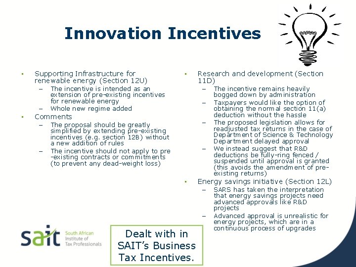 Innovation Incentives • Supporting Infrastructure for renewable energy (Section 12 U) – The incentive