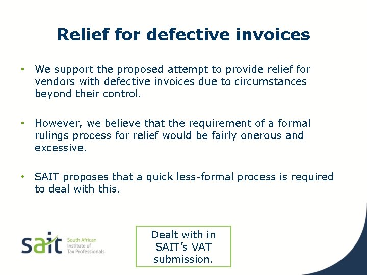 Relief for defective invoices • We support the proposed attempt to provide relief for