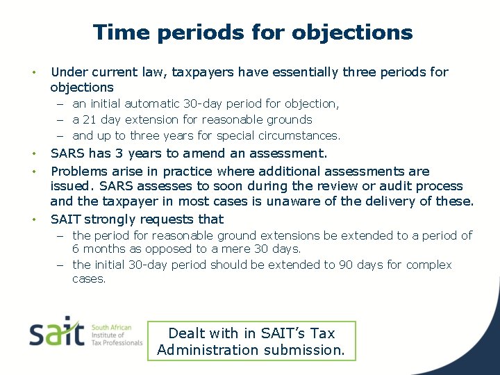 Time periods for objections • Under current law, taxpayers have essentially three periods for