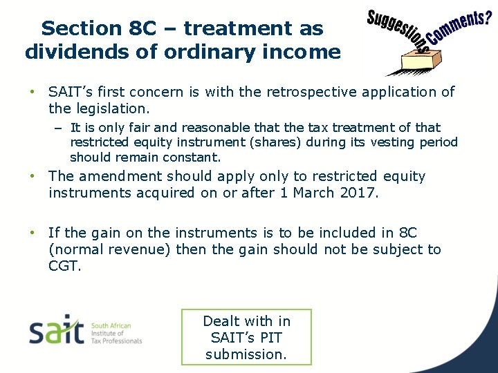 Section 8 C – treatment as dividends of ordinary income • SAIT’s first concern