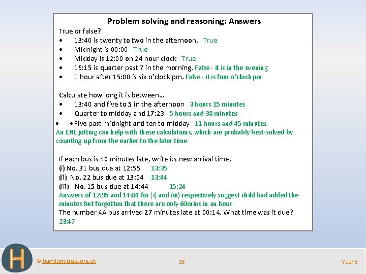 Problem solving and reasoning: Answers True or false? • 13: 40 is twenty to