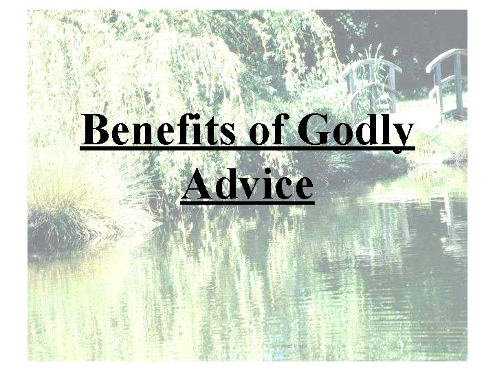 Benefits of Godly Advice 
