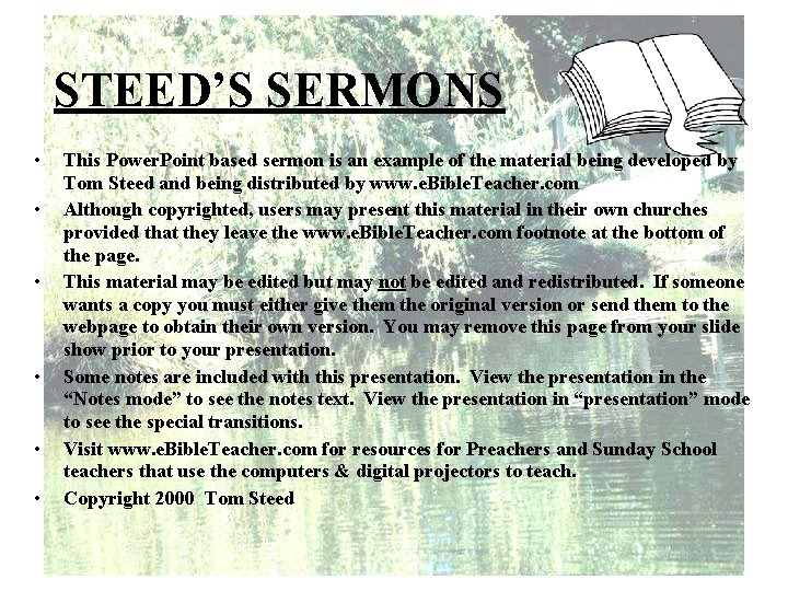 STEED’S SERMONS • • • This Power. Point based sermon is an example of