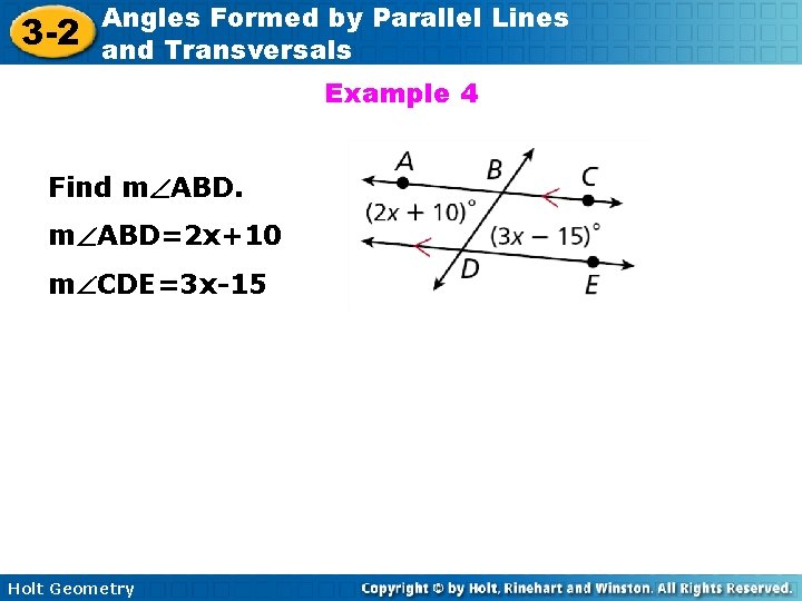 3 -2 Angles Formed by Parallel Lines and Transversals Example 4 Find m ABD=2 3 -2 Angles Formed by Parallel Lines and Transversals Example 4 Find m ABD=2