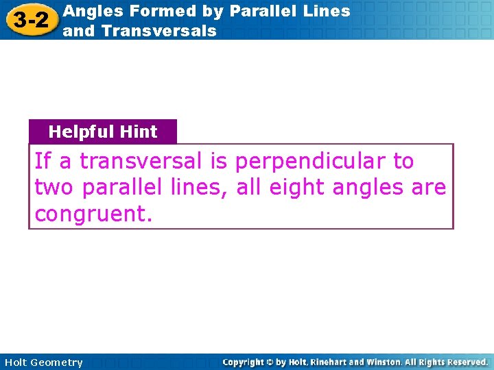 3 -2 Angles Formed by Parallel Lines and Transversals Helpful Hint If a transversal 3 -2 Angles Formed by Parallel Lines and Transversals Helpful Hint If a transversal