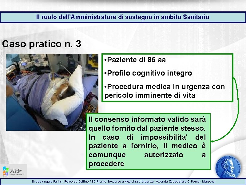 Il ruolo dell’Amministratore di sostegno in ambito Sanitario Caso pratico n. 3 • Paziente