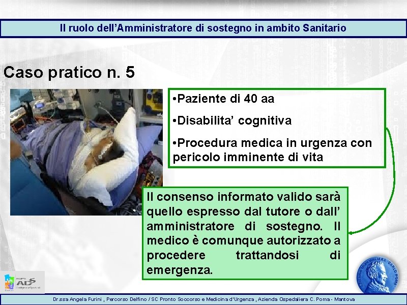 Il ruolo dell’Amministratore di sostegno in ambito Sanitario Caso pratico n. 5 • Paziente