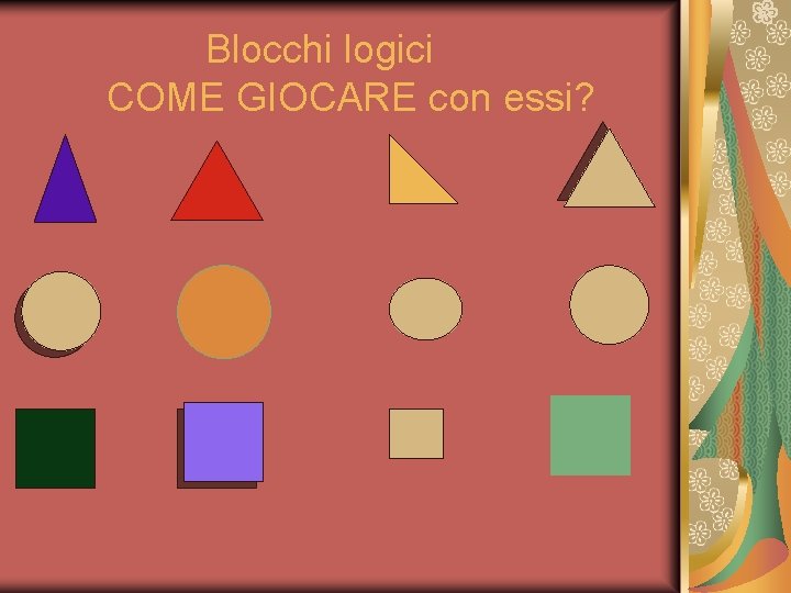 Blocchi logici COME GIOCARE con essi? 