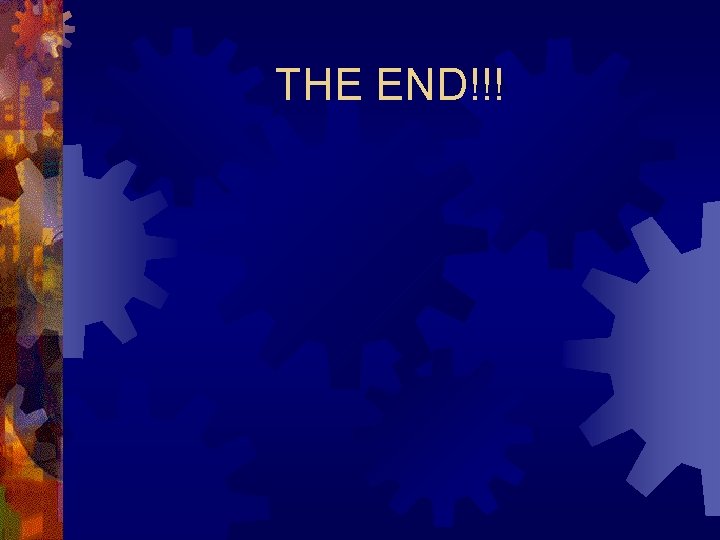 THE END!!! 