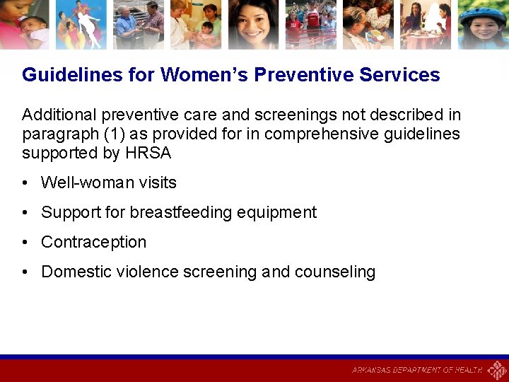 Guidelines for Women’s Preventive Services Additional preventive care and screenings not described in paragraph