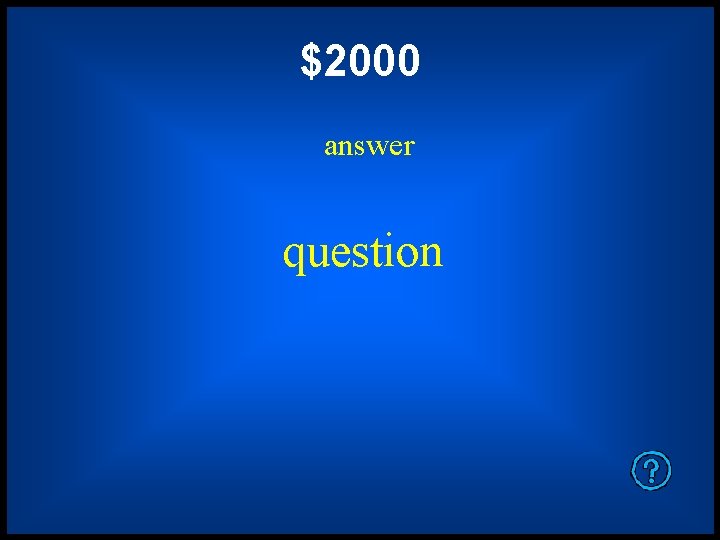 $2000 answer question 