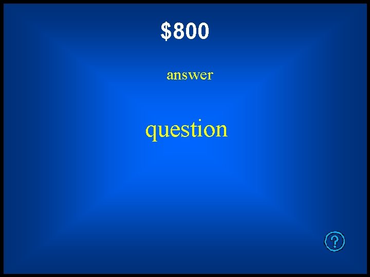 $800 answer question 