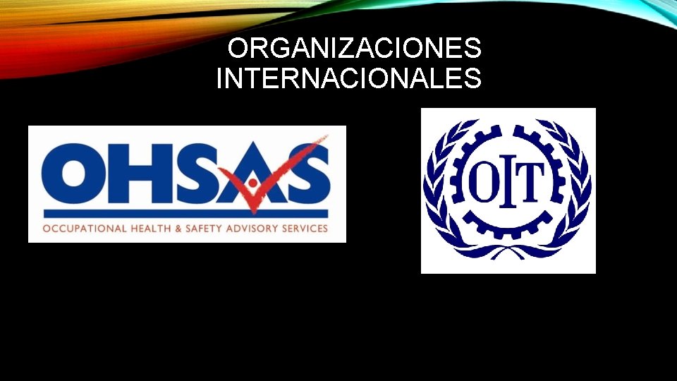 ORGANIZACIONES INTERNACIONALES 