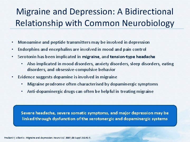 Migraine and Depression: A Bidirectional Relationship with Common Neurobiology • Monoamine and peptide transmitters