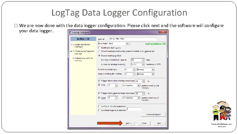Log. Tag Data Logger Configuration � We are now done with the data logger