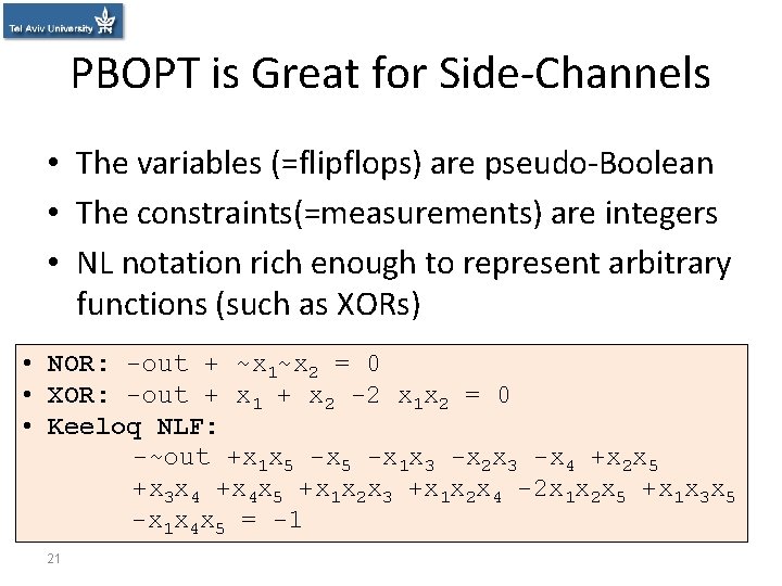 PBOPT is Great for Side-Channels • The variables (=flipflops) are pseudo-Boolean • The constraints(=measurements)