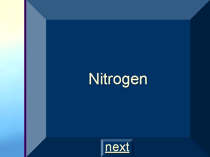 Nitrogen next 