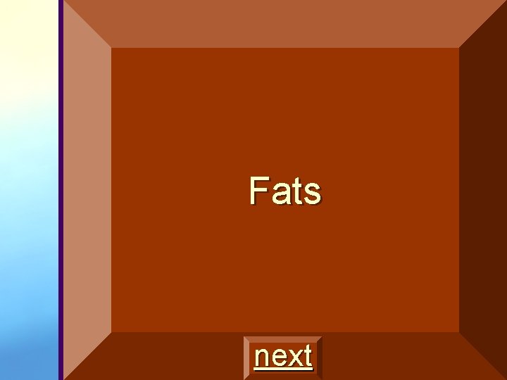 Fats next 