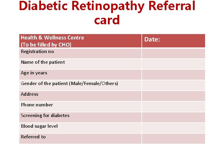 Diabetic Retinopathy Referral card Health & Wellness Centre (To be filled by CHO) Registration