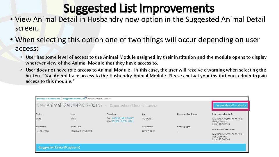 Suggested List Improvements • View Animal Detail in Husbandry now option in the Suggested
