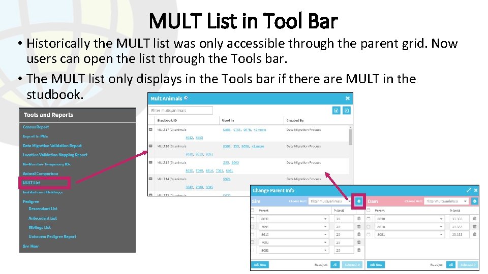 MULT List in Tool Bar • Historically the MULT list was only accessible through