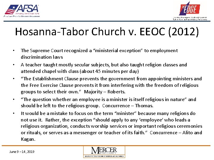 Hosanna-Tabor Church v. EEOC (2012) • • • The Supreme Court recognized a “ministerial