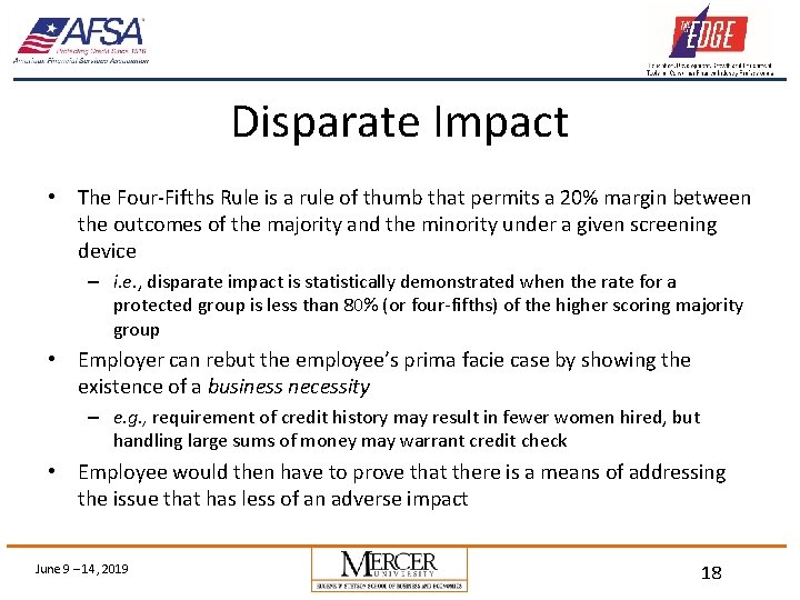 Disparate Impact • The Four-Fifths Rule is a rule of thumb that permits a