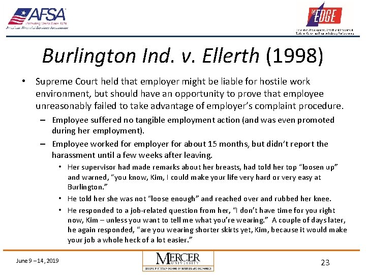 Burlington Ind. v. Ellerth (1998) • Supreme Court held that employer might be liable