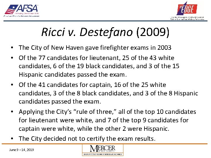 Ricci v. Destefano (2009) • The City of New Haven gave firefighter exams in