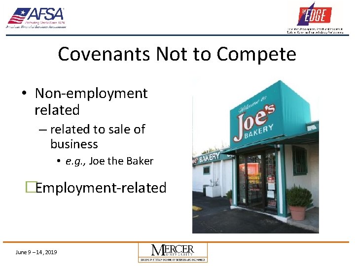 Covenants Not to Compete • Non-employment related – related to sale of business •