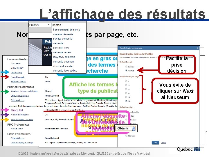 L’affichage des résultats Nombre de documents par page, etc. Surlignage en gras ou en