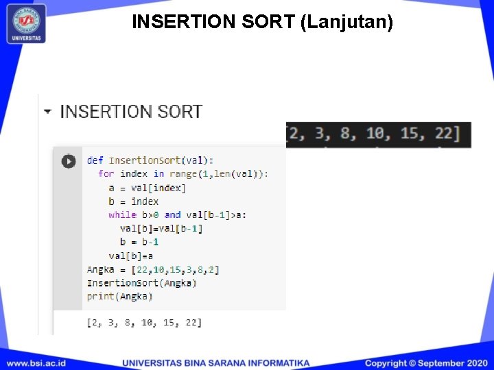 INSERTION SORT (Lanjutan) INSERTION SORT (Lanjutan)