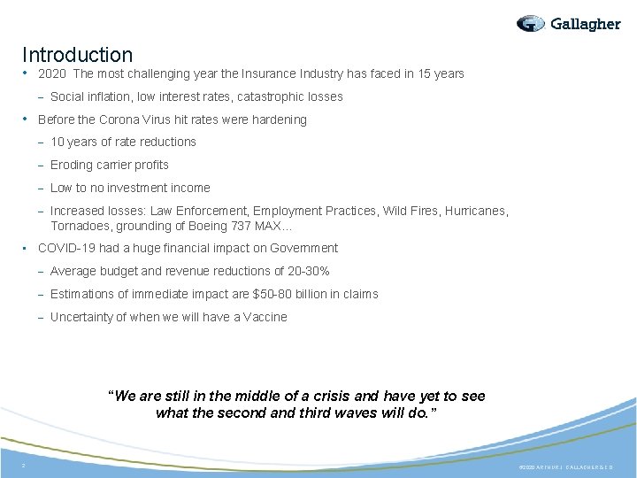 Introduction • 2020 The most challenging year the Insurance Industry has faced in 15